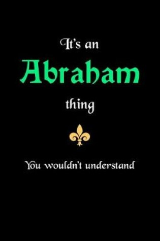 Cover of It's An Abraham Thing, You Wouldn't Understand