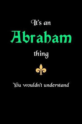 Book cover for It's An Abraham Thing, You Wouldn't Understand