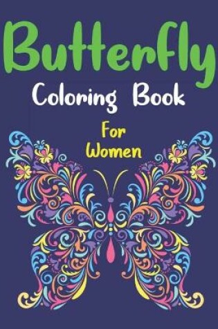 Cover of Butterfly Coloring Book For Women