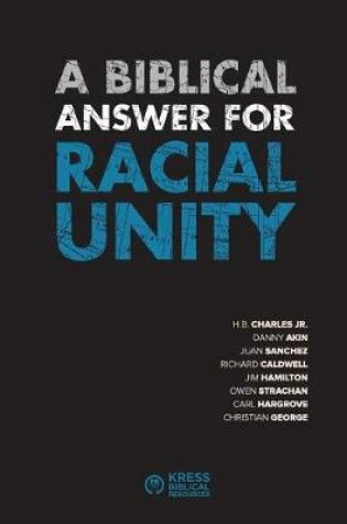 Cover of A Biblical Answer for Racial Unity