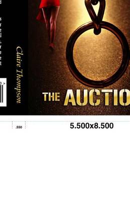 The Auction by Claire Thompson