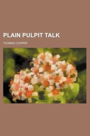 Cover of Plain Pulpit Talk