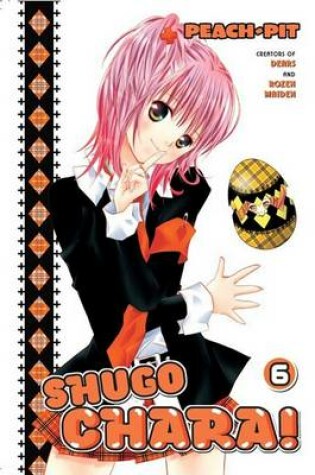 Cover of Shugo Chara!, Volume 6