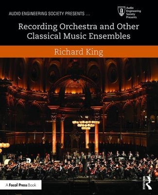 Book cover for Recording Orchestra and Other Classical Music Ensembles