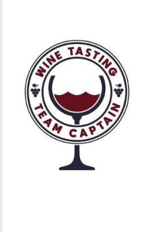 Cover of Wine Tasting Team Captain