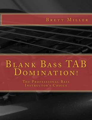 Book cover for Blank Bass Tab Domination!