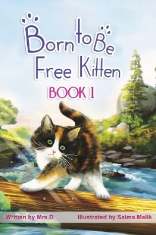 Cover of Born to be Free Kitten