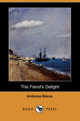 Cover of The Fiend's Delight (Dodo Press)
