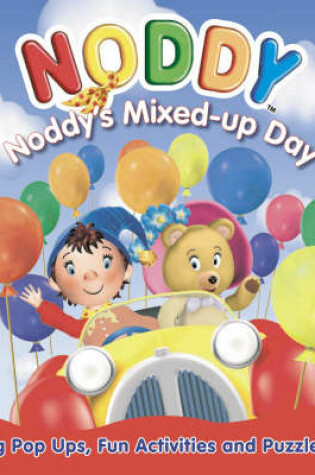 Cover of Noddy's Mixed Up Day