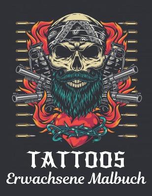 Book cover for Tattoos Erwachsene Malbuch