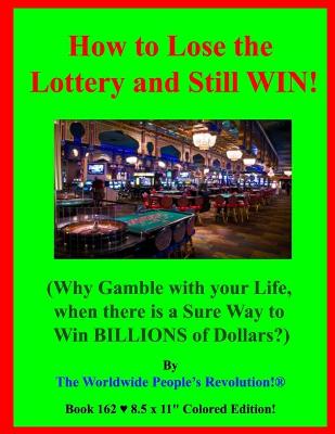 Book cover for How to Lose the Lottery and Still WIN!
