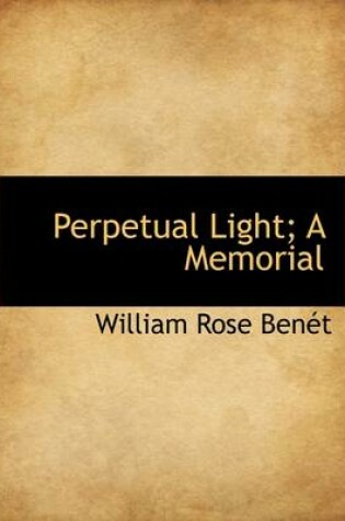 Cover of Perpetual Light; A Memorial