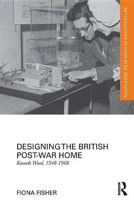 Book cover for Designing the British Post-War Home