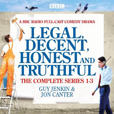 Book cover for Legal, Decent, Honest and Truthful: The Complete Series 1-3