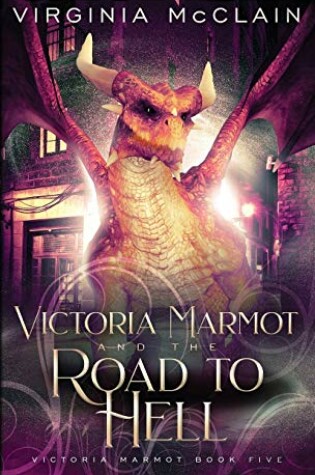 Cover of Victoria Marmot and the Road to Hell
