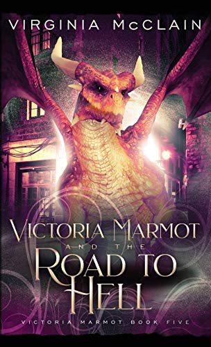 Cover of Victoria Marmot and the Road to Hell