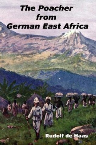 Cover of The Poacher from German East Africa