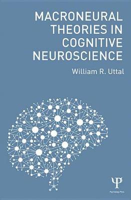 Book cover for Macroneural Theories in Cognitive Neuroscience