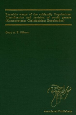 Cover of Parasitic Wasps of the Subfamily Eupelminae