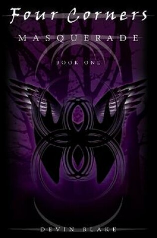 Cover of Four Corners: Masquerade (Book One)