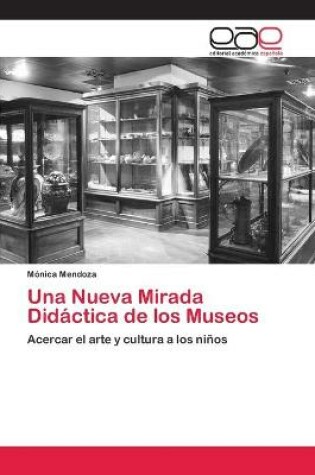 Cover of Una Nueva Mirada Didactica de los Museos