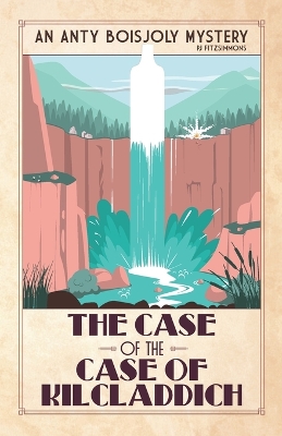 Book cover for The Case of the Case of Kilcladdich