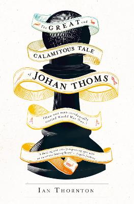 Book cover for The Great and Calamitous Tale of Johan Thoms