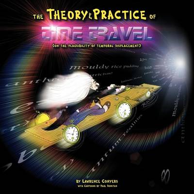 Book cover for The Theory and Practice of Time Travel