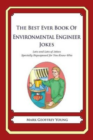 Cover of The Best Ever Book of Environmental Engineer Jokes