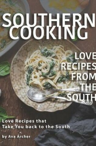 Cover of Southern Cooking - Love Recipes from the South