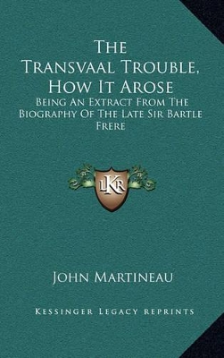 Book cover for The Transvaal Trouble, How It Arose
