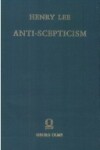 Book cover for Anti-scepticism, or Notes Upon Each Chapter of Mr.Lock's Essay Concerning Human Understanding