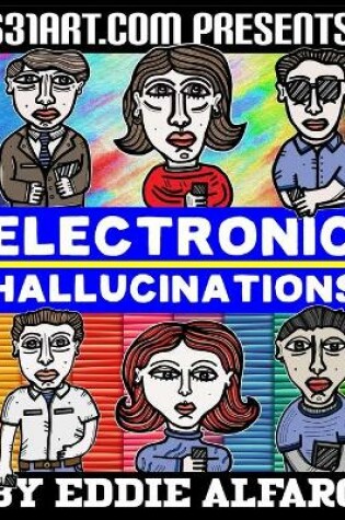 Cover of Electronic Hallucinations