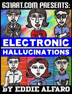 Book cover for Electronic Hallucinations