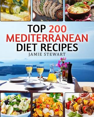 Book cover for Top 200 Mediterranean Diet Recipes