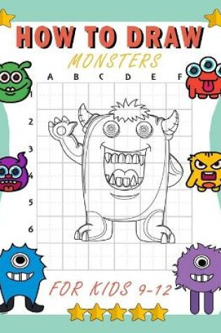 Cover of how to draw monsters for kids 9-12