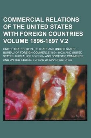 Cover of Commercial Relations of the United States with Foreign Countries Volume 1896-1897 V.2