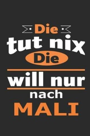 Cover of Die tut nix Die will nur nach Mali