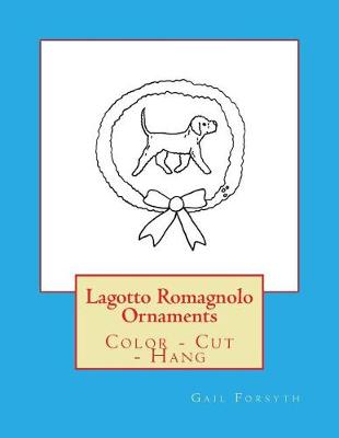 Book cover for Lagotto Romagnolo Ornaments