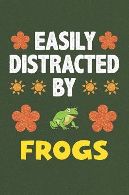 Book cover for Easily Distracted By Frogs