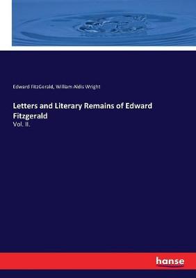 Book cover for Letters and Literary Remains of Edward Fitzgerald