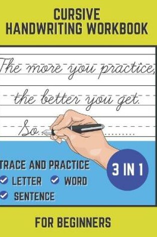 Cover of Cursive Handwriting Workbook For Beginners