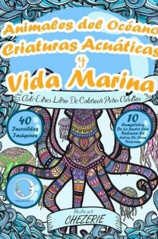 Cover of ANTI-ESTRES Libro De Colorear Para Adultos