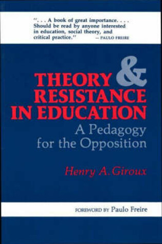 Cover of Theory and Resistance in Education