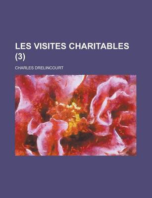 Book cover for Les Visites Charitables (3 )