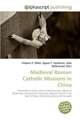 Cover of Medieval Roman Catholic Missions in China