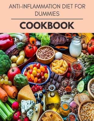 Book cover for Anti-inflammation Diet For Dummies Cookbook