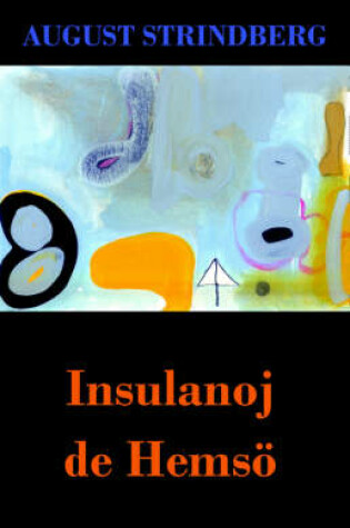 Cover of Insulanoj de Hemsoe (Romano de A. Strindberg en Esperanto)