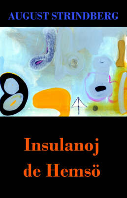 Book cover for Insulanoj de Hemsoe (Romano de A. Strindberg en Esperanto)