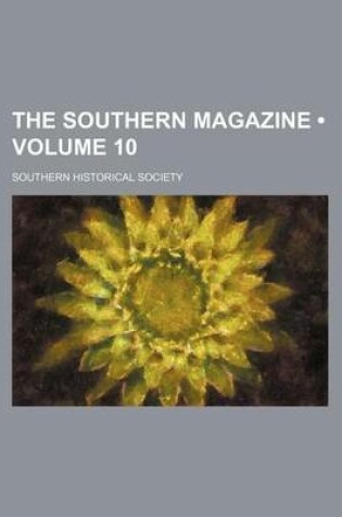 Cover of The Southern Magazine (Volume 10)